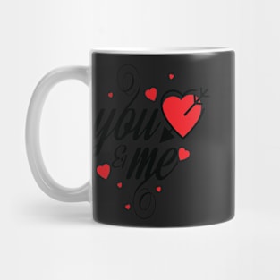 You and me love you forever Mug